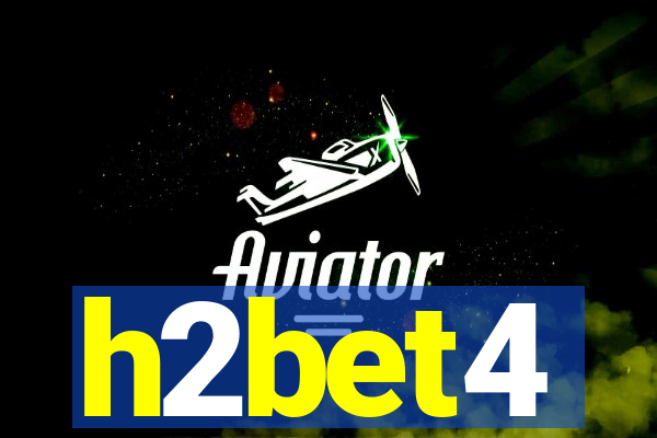 h2bet4