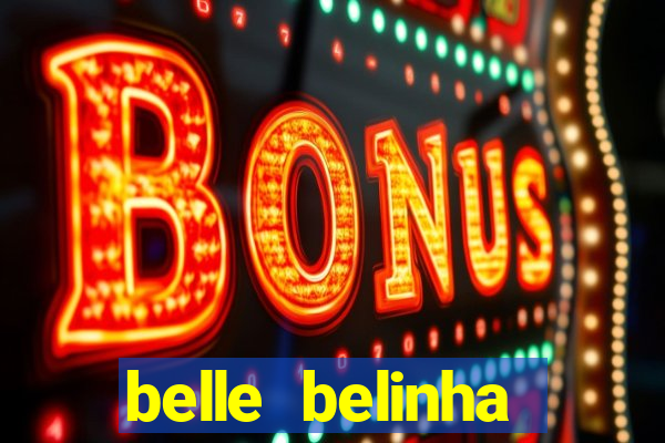 belle belinha privacy vazados