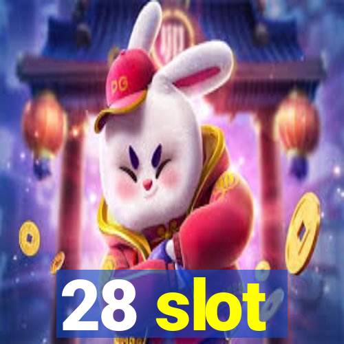 28 slot