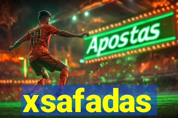 xsafadas