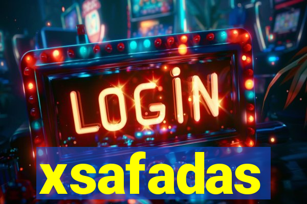 xsafadas