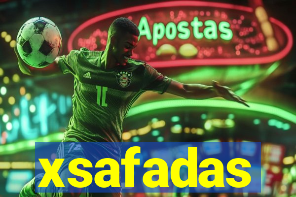 xsafadas