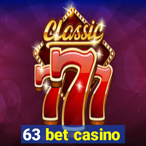 63 bet casino