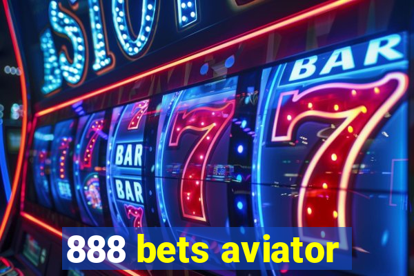 888 bets aviator