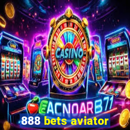 888 bets aviator