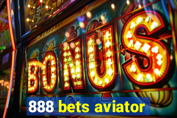 888 bets aviator