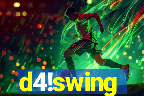 d4!swing