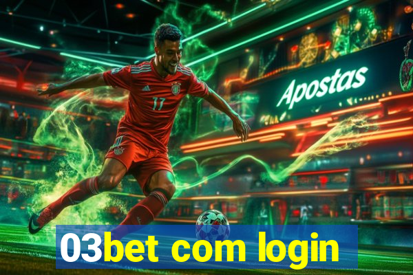 03bet com login