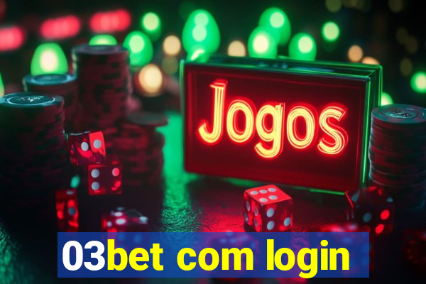 03bet com login