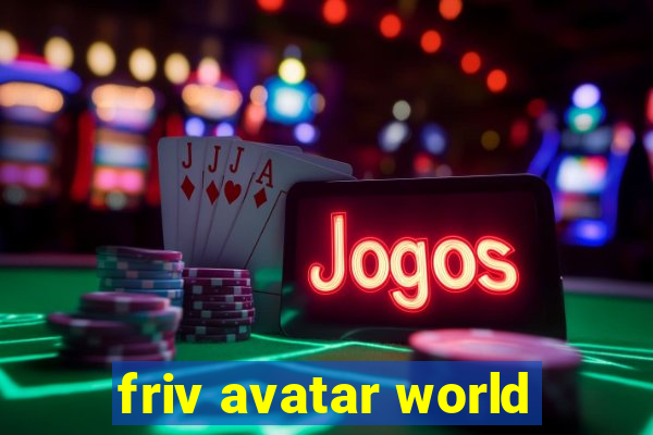 friv avatar world