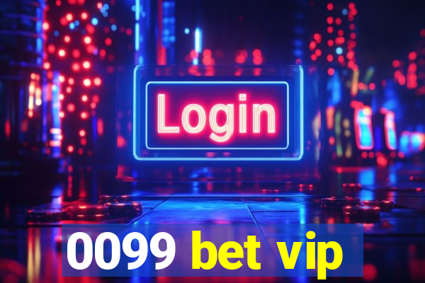 0099 bet vip