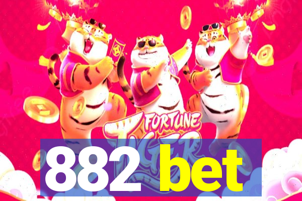 882 bet