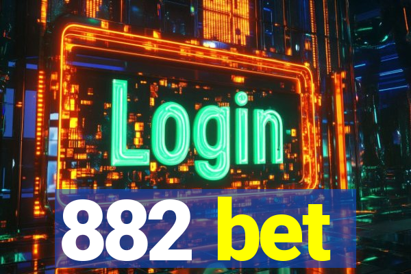 882 bet