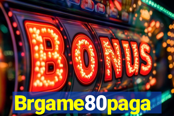 Brgame80paga