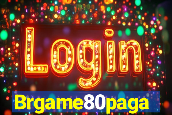 Brgame80paga