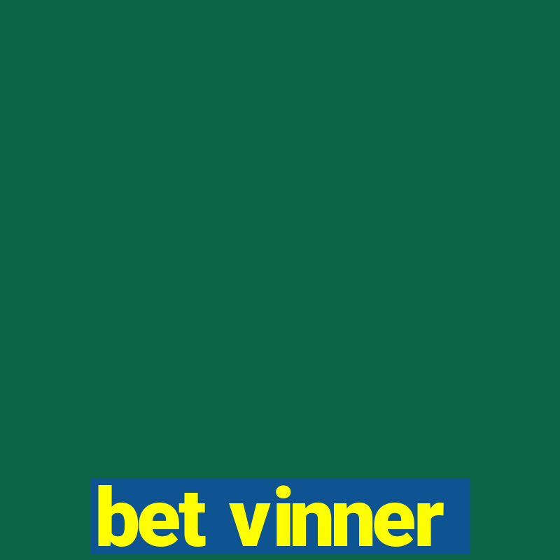 bet vinner