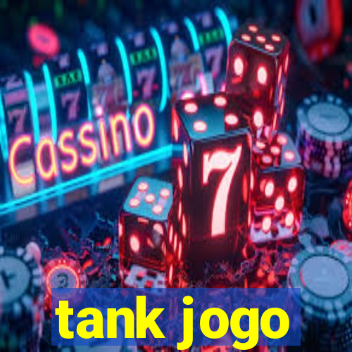 tank jogo