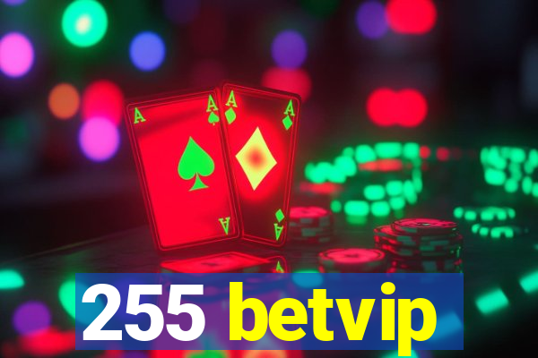 255 betvip