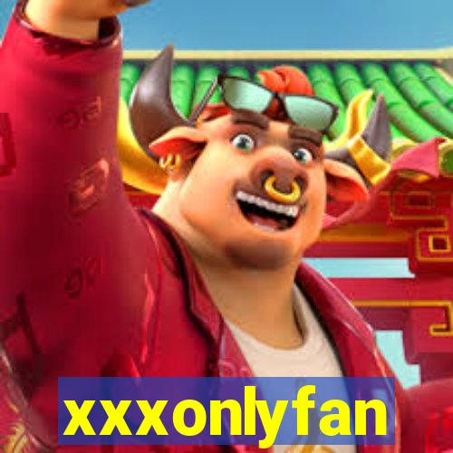 xxxonlyfan