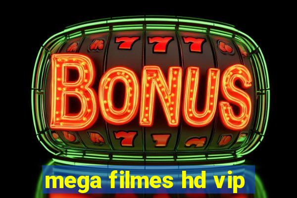 mega filmes hd vip