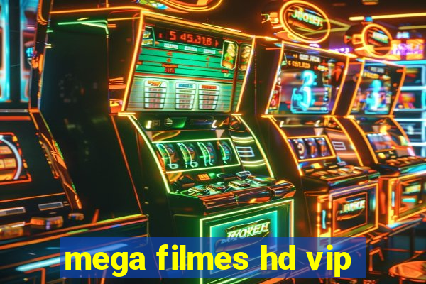 mega filmes hd vip