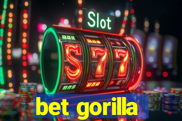 bet gorilla