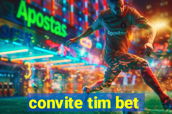 convite tim bet