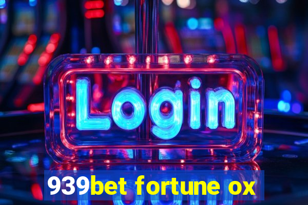 939bet fortune ox