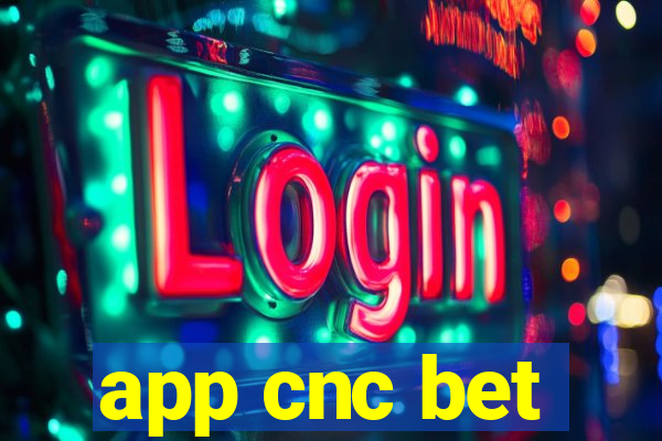 app cnc bet