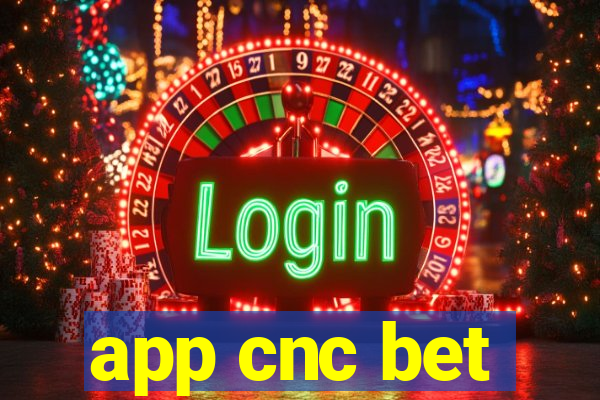 app cnc bet