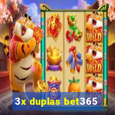 3x duplas bet365