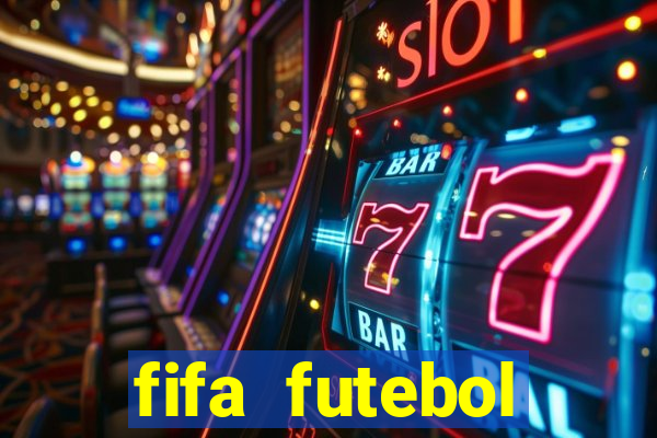 fifa futebol dinheiro infinito