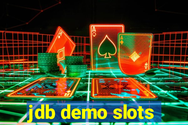 jdb demo slots