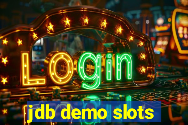 jdb demo slots