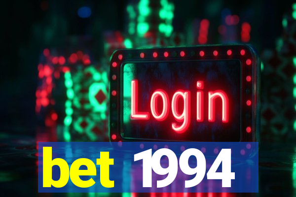 bet 1994