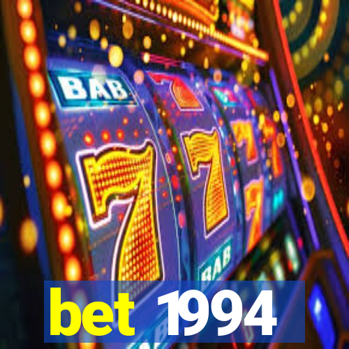 bet 1994