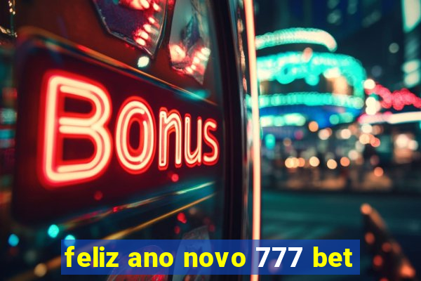 feliz ano novo 777 bet