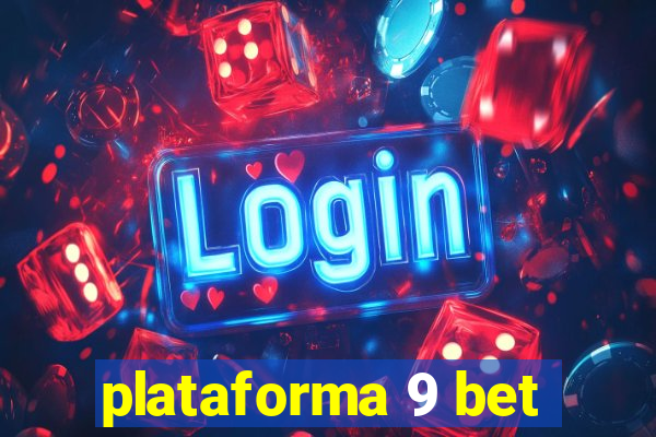 plataforma 9 bet