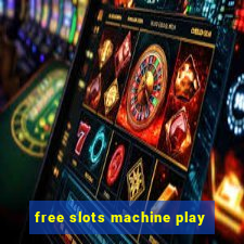 free slots machine play