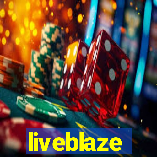 liveblaze