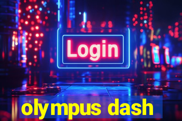 olympus dash