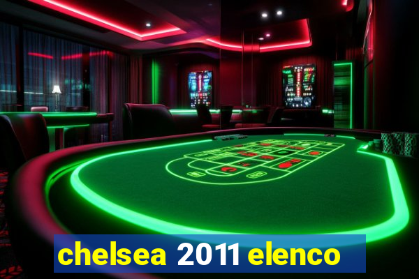 chelsea 2011 elenco