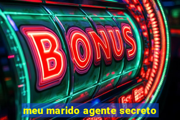 meu marido agente secreto