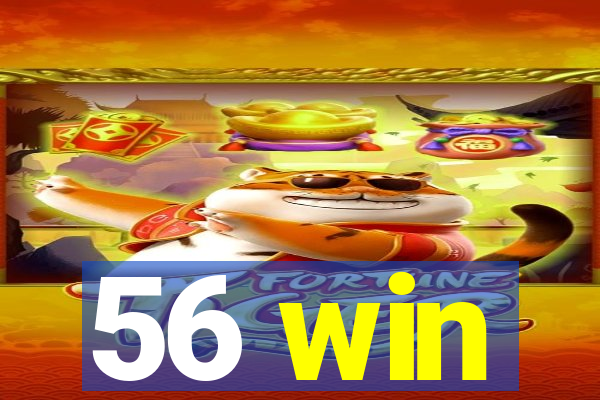 56 win