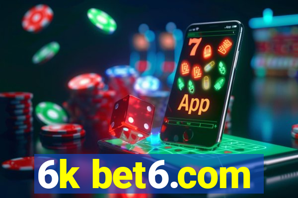 6k bet6.com