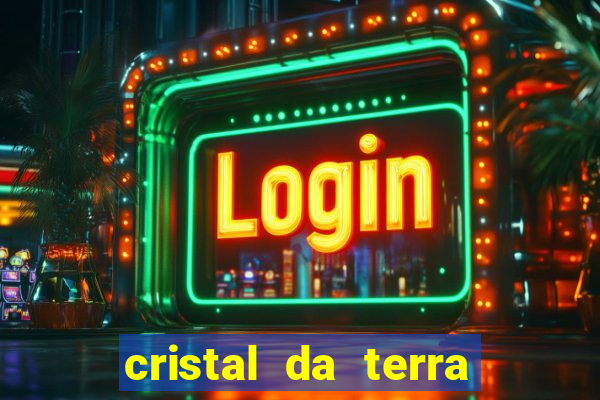 cristal da terra stardew valley