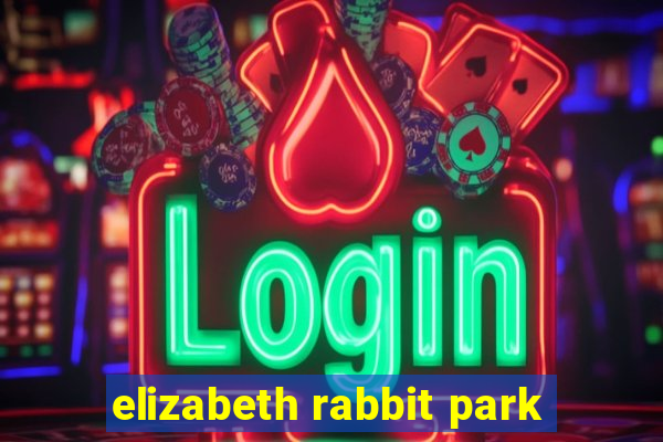 elizabeth rabbit park