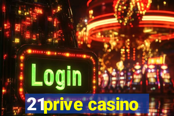 21prive casino