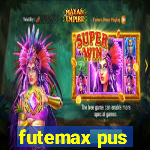 futemax pus