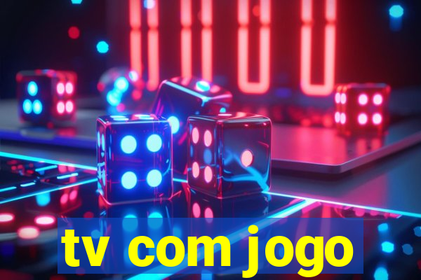 tv com jogo